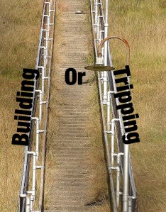 Building or tripping