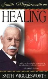 Wigglesworth Healing