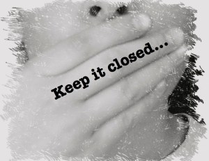 Keep it closed