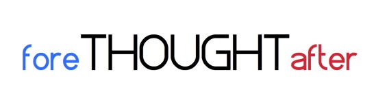 forethoughtafter