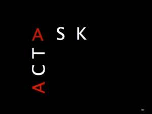 Ask & Act