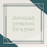 Jeremiah 1 year
