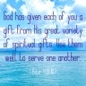 1 Peter 4.10&nbsp;NLT