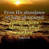 John 1.16 NLT
