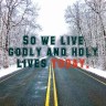 Live holy today